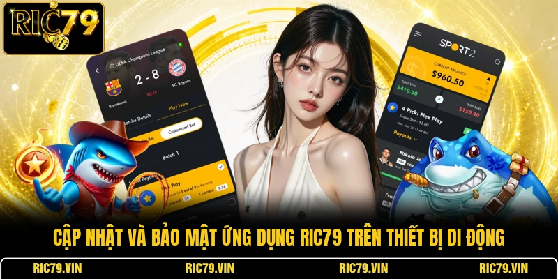 Cập nhật và bảo mật ứng dụng RIC79 trên thiết bị di động