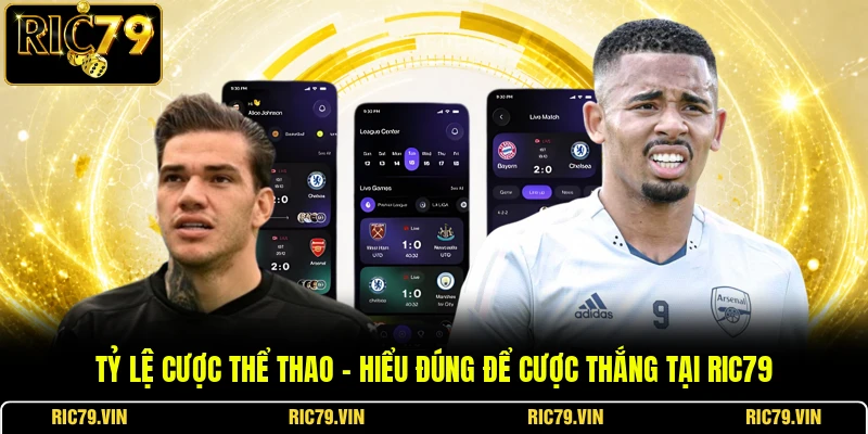 Tỷ Lệ Cược Thể Thao – Hiểu Đúng Để Cược Thắng Tại RIC79
